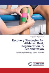 Recovery Strategies for Athletes