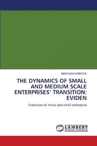 The Dynamics of Small and Medium-Scale Enterprises