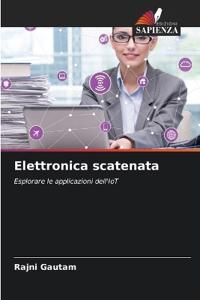 Elettronica scatenata