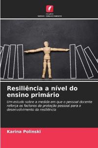 Resiliência a nível do ensino primário