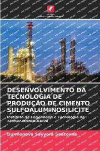 Desenvolvimento Da Tecnologia de Produção de Cimento Sulfoaluminosilicite