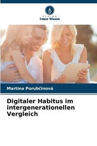 Digitaler Habitus im intergenerationellen Vergleich