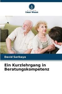 Ein Kurzlehrgang in Beratungskompetenz
