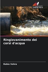 Ringiovanimento dei corsi d'acqua