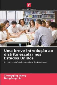 Uma breve introdução ao distrito escolar nos Estados Unidos