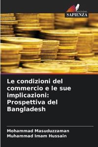Le condizioni del commercio e le sue implicazioni