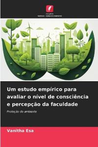 Um estudo empírico para avaliar o nível de consciência e percepção da faculdade