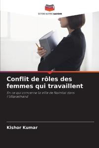 Conflit de rôles des femmes qui travaillent