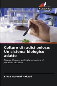 Colture di radici pelose