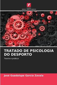 Tratado de Psicologia Do Desporto