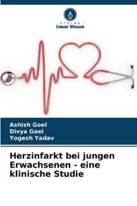 Herzinfarkt bei jungen Erwachsenen - eine klinische Studie