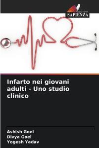 Infarto nei giovani adulti - Uno studio clinico