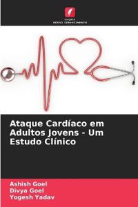 Ataque Cardíaco em Adultos Jovens - Um Estudo Clínico