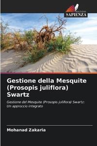 Gestione della Mesquite (Prosopis juliflora) Swartz