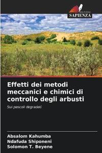 Effetti dei metodi meccanici e chimici di controllo degli arbusti