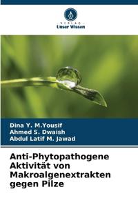 Anti-Phytopathogene Aktivität von Makroalgenextrakten gegen Pilze