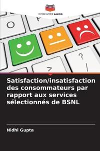 Satisfaction/insatisfaction des consommateurs par rapport aux services sélectionnés de BSNL