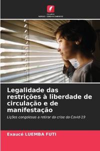 Legalidade das restrições à liberdade de circulação e de manifestação