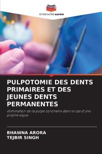 Pulpotomie Des Dents Primaires Et Des Jeunes Dents Permanentes