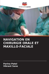 Navigation En Chirurgie Orale Et Maxillo-Faciale
