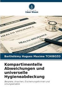 Kompartimentelle Abweichungen und universelle Hygieneabdeckung