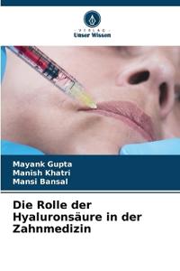 Die Rolle der Hyaluronsäure in der Zahnmedizin