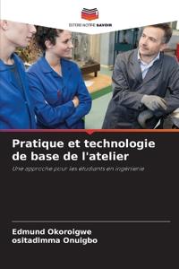 Pratique et technologie de base de l'atelier