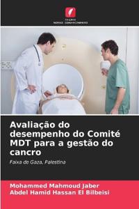 Avaliação do desempenho do Comité MDT para a gestão do cancro