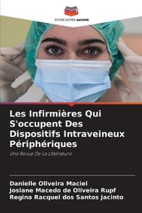 Les Infirmières Qui S'occupent Des Dispositifs Intraveineux Périphériques
