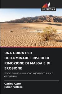 Una Guida Per Determinare I Rischi Di Rimozione Di Massa E Di Erosione