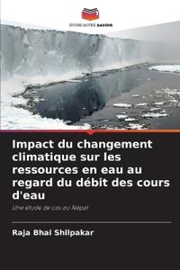Impact du changement climatique sur les ressources en eau au regard du débit des cours d'eau