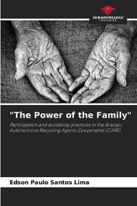 "The Power of the Family"