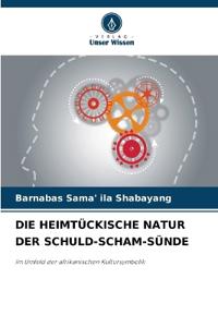 Die Heimtückische Natur Der Schuld-Scham-Sünde