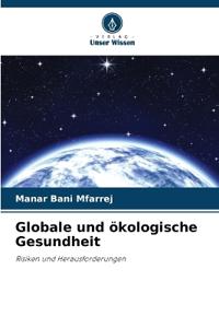 Globale und ökologische Gesundheit