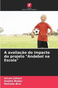 A avaliação do impacto do projeto "Andebol na Escola"
