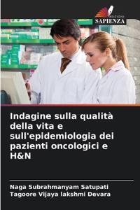 Indagine sulla qualità della vita e sull'epidemiologia dei pazienti oncologici e H&N