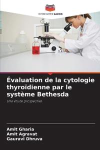 Évaluation de la cytologie thyroïdienne par le système Bethesda