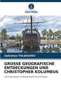 Grosse Geografische Entdeckungen Und Christopher Kolumbus