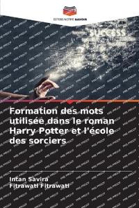 Formation des mots utilisée dans le roman Harry Potter et l'école des sorciers