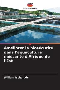 Améliorer la biosécurité dans l'aquaculture naissante d'Afrique de l'Est