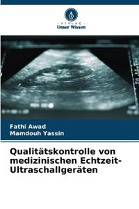 Qualitätskontrolle von medizinischen Echtzeit-Ultraschallgeräten