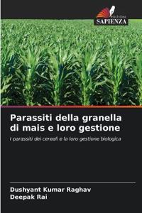 Parassiti della granella di mais e loro gestione