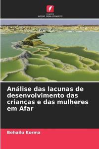 Análise das lacunas de desenvolvimento das crianças e das mulheres em Afar