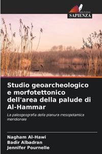 Studio geoarcheologico e morfotettonico dell'area della palude di Al-Hammar