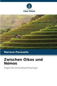 Zwischen Óikos und Nómos
