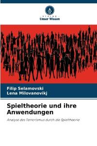Spieltheorie und ihre Anwendungen
