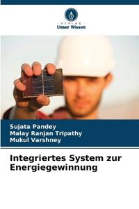 Integriertes System zur Energiegewinnung