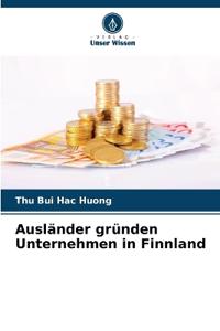 Ausländer gründen Unternehmen in Finnland