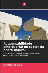 Responsabilidade empresarial no sector da pedra natural