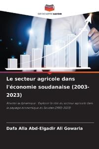 Le secteur agricole dans l'économie soudanaise (2003-2023)